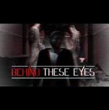 DEEP Games BEHIND THESE EYES: A Short Horror Story (PC - Steam elektronikus játék licensz)