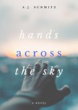 Deep Theory Press A.J. Schmitz: Hands Across The Sky - könyv
