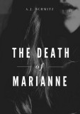 Deep Theory Press A.J. Schmitz: The Death of Marianne - könyv