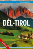 Dél-Tirol útikönyv - VilágVándor