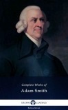Delphi Classics Adam Smith: Delphi Complete Works of Adam Smith (Illustrated) - könyv