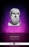 Delphi Classics Aeschylus: Delphi Complete Works of Aeschylus (Illustrated) - könyv