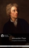 Delphi Classics Alexander Pope: Delphi Complete Works of Alexander Pope (Illustrated) - könyv