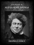 Delphi Classics Alexandre Dumas: Oeuvres d Alexandre Dumas - könyv
