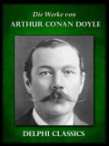 Delphi Classics Arthur Conan Doyle: Die Werke von Arthur Conan Doyle - Komplette Sherlock Holmes (Illustrierte) - könyv