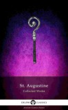Delphi Classics Augustine of Hippo: Delphi Collected Works of Saint Augustine (Illustrated) - könyv