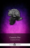 Delphi Classics Cassius Dio: Delphi Complete Works of Cassius Dio (Illustrated) - könyv