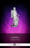 Delphi Classics Catullus: Complete Works of Catullus (Illustrated) - könyv