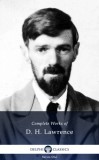 Delphi Classics D. H. Lawrence: Delphi Complete Works of D.H. Lawrence (Illustrated) - könyv