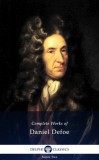 Delphi Classics Daniel Defoe: Delphi Complete Works of Daniel Defoe (Illustrated) - könyv