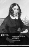 Delphi Classics Elizabeth Barrett Browning: Delphi Complete Works of Elizabeth Barrett Browning (Illustrated) - könyv