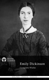 Delphi Classics Emily Dickinson: Delphi Complete Works of Emily Dickinson (Illustrated) - könyv