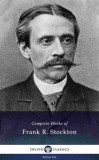 Delphi Classics Frank Richard Stockton: Delphi Complete Works of Frank R. Stockton (Illustrated) - könyv