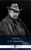 Delphi Classics G. K. Chesterton: Delphi Works of G. K. Chesterton (Illustrated) - könyv