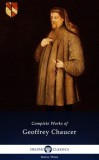 Delphi Classics Geoffrey Chaucer: Delphi Complete Works of Geoffrey Chaucer (Illustrated) - könyv