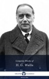 Delphi Classics H. G. Wells: Delphi Complete Works of H. G. Wells (Illustrated) - könyv