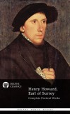 Delphi Classics Henry Howard, Earl of Surrey: Delphi Complete Works of Henry Howard, Earl of Surrey (Illustrated) - könyv