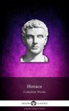 Delphi Classics Horace: Delphi Complete Works of Horace (Illustrated) - könyv