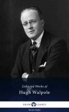 Delphi Classics Hugh Walpole: Delphi Collected Works of Hugh Walpole (Illustrated) - könyv