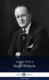 Delphi Classics Hugh Walpole: Delphi Complete Works of Hugh Walpole (Illustrated) - könyv