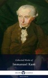 Delphi Classics Immanuel Kant: Delphi Collected Works of Immanuel Kant (Illustrated) - könyv