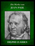 Delphi Classics Jean Paul: Saemtliche Werke von Jean Paul (Illustrierte) - könyv