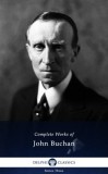 Delphi Classics John Buchan: Delphi Complete Works of John Buchan (Illustrated) - könyv