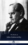 Delphi Classics John Galsworthy: Delphi Works of John Galsworthy (Illustrated) - könyv