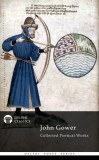 Delphi Classics John Gower: Delphi Collected Poetical Works of John Gower (Illustrated) - könyv