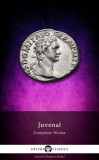 Delphi Classics Juvenal: Delphi Complete Works of Juvenal (Illustrated) - könyv