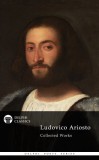 Delphi Classics Ludovico Ariosto: Delphi Poetical Works of Ludovico Ariosto - Complete Orlando Furioso (Illustrated) - könyv