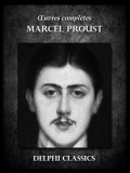 Delphi Classics Marcel Proust: Oeuvres complètes de Marcel Proust - könyv