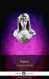 Delphi Classics Marcus Terentius Varro: Delphi Complete Works of Varro (Illustrated) - könyv