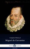 Delphi Classics Miguel de Cervantes: Delphi Complete Works of Miguel de Cervantes (Illustrated) - könyv