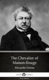 Delphi Classics (Parts Edition) Alexandre Dumas: The Chevalier of Maison-Rouge by Alexandre Dumas (Illustrated) - könyv
