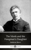 Delphi Classics (Parts Edition) Ambrose Bierce: The Monk and the Hangman’s Daughter by Ambrose Bierce (Illustrated) - könyv