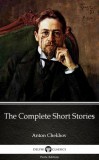 Delphi Classics (Parts Edition) Anton Pavlovics Csehov: The Complete Short Stories by Anton Chekhov (Illustrated) - könyv