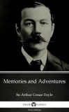Delphi Classics (Parts Edition) Arthur Conan Doyle: Memories and Adventures by Sir Arthur Conan Doyle (Illustrated) - könyv
