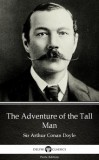 Delphi Classics (Parts Edition) Arthur Conan Doyle: The Adventure of the Tall Man by Sir Arthur Conan Doyle (Illustrated) - könyv