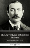 Delphi Classics (Parts Edition) Arthur Conan Doyle: The Adventures of Sherlock Holmes by Sir Arthur Conan Doyle (Illustrated) - könyv