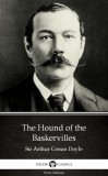 Delphi Classics (Parts Edition) Arthur Conan Doyle: The Hound of the Baskervilles by Sir Arthur Conan Doyle (Illustrated) - könyv