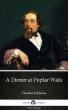 Delphi Classics (Parts Edition) Charles Dickens: A Dinner at Poplar Walk by Charles Dickens (Illustrated) - könyv