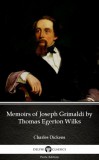 Delphi Classics (Parts Edition) Charles Dickens: Memoirs of Joseph Grimaldi by Thomas Egerton Wilks by Charles Dickens (Illustrated) - könyv
