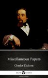 Delphi Classics (Parts Edition) Charles Dickens: Miscellaneous Papers by Charles Dickens (Illustrated) - könyv