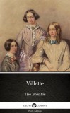 Delphi Classics (Parts Edition) Charlotte Brontë: Villette by Charlotte Bronte (Illustrated) - könyv