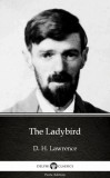 Delphi Classics (Parts Edition) D. H. Lawrence: The Ladybird by D. H. Lawrence (Illustrated) - könyv