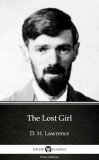 Delphi Classics (Parts Edition) D. H. Lawrence: The Lost Girl by D. H. Lawrence (Illustrated) - könyv