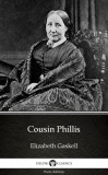 Delphi Classics (Parts Edition) Elizabeth Cleghorn Gaskell: Cousin Phillis by Elizabeth Gaskell - Delphi Classics (Illustrated) - könyv