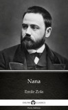 Delphi Classics (Parts Edition) Émile Zola: Nana by Emile Zola (Illustrated) - könyv