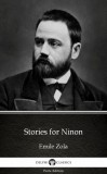 Delphi Classics (Parts Edition) Émile Zola: Stories for Ninon by Emile Zola (Illustrated) - könyv